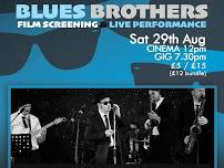 Blues Brothers Screening (15+) & Live Tribute Band