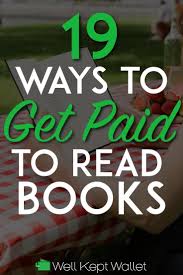 13 Legit Sites That Will Pay You To Read Books Books To Read How To Get Money Reading