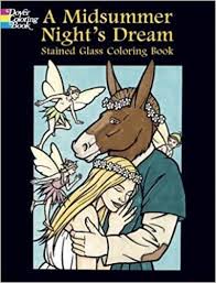 Click on the coloring page image in the bottom half of the screen to make that frame active. Amazon Com A Midsummer Night S Dream Stained Glass Coloring Book Dover Stained Glass Coloring Book 9780486439860 John Green Books