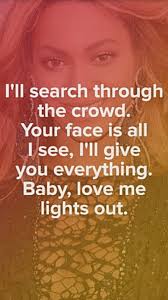 Beyonce Beyonce Lyrics Beyonce Quotes Beyonce Xo