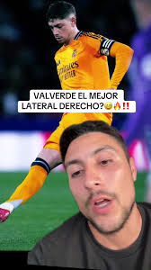 ¿Valverde es el Mejor Lateral Derecho?