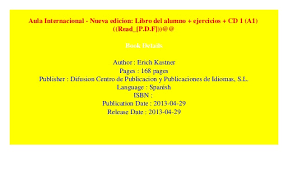 1 (1cd audio) pdf kindle book that we also provide with free. Aula Internacional Nueva Edicion Libro Del Alumno Ejercicios