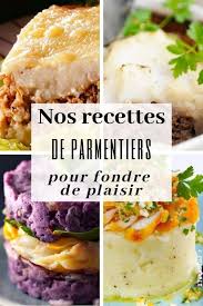 20 Recettes De Parmentiers Pour Fondre De Plaisir Recette Recettes De Cuisine Cuisine Facile