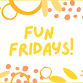 Fun Fridays  — The Bridge Youth Center event image