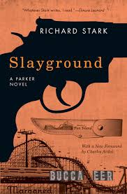 Slayground: A Parker Novel, Stark, Ardai