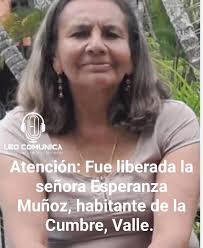 ⚠️ Atención: Fue liberada la señora Esperanza Muñoz, habitante de la  Cumbre, Valle. Según información, su liberación se logró gracias al trabajo  incansable de su hijo y su familia, quienes la habían