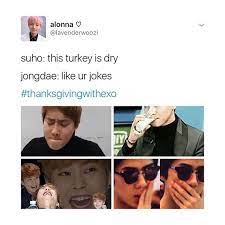 I Could Imagine Everyone Roasting Suho At The Dinner Table Kpopmeme Kpopmemes Kpoplfl Kpopl4l Smtown Exo Exol Yixing Kyungsoo Sehun Exo Jokes Exo Exo Memes