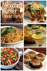 Your mexican fiesta party menu. A Mexican Buffet Dinner Party