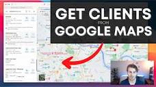 Using Google Maps To Get Clients (Step-by-Step) - YouTube