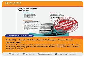.2021 tentang peniadaan mudik hari raya idul fitri 2021 dan upaya pengendalian penyebaran kabar mengenai penyesuaian aturan larangan mudik ini sebelumnya sudah disinyalkan oleh. Cek Fakta Denda 100 Juta Pelanggar Mudik Info Publik