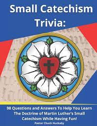 If you paid attention in history class, you might have a shot at a few of these answers. Small Catechism Trivia 98 Questions And Answers To Help You Learn The Doctrine Of Martin Luther S Small Catechism While Having Fun Lutheran Confirmation Resources Huckaby Pastor Chuck 9798579811387 Amazon Com Books
