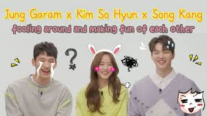 They have truck loads of chemistry. Jung Garam X Kim So Hyun X Song Kang Making Fun Of Each Other For 10 Minutes Youtube