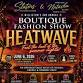 HEATWAVE Williston's 3rd Annual Boutique Fashion Show