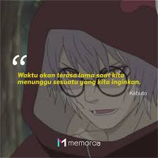 Jangan berhenti berharap, karena allah lebih tau saat yang tetap mengabulkan permintaan. 18 Kata Kata Mutiara Kabuto Yakushi Tangan Kanan Orochimaru Memorable With Us