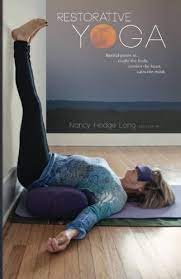 Restful yoga for stressful times is a great place to start. Restorative Yoga Restful Poses To Cradle The Body Comfort The Heart Calm The Mind Amazon De Long Nancy Hodge Fremdsprachige Bucher