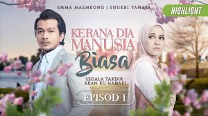 Kerana dia manusia biasa episod 13. Highlight Episod 1 Kerana Dia Manusia Biasa 2019 Youtube