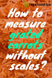 How Much Grated Carrot Fits Into A Cup Carrots Baking Tips Cup