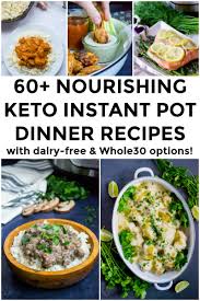 Every recipe here is gluten free and dairy free, and there are a bunch of recipes here that are also nut free, soy free, egg free, and meat free. 60 Nourishing Keto Instant Pot Dinner Recipes Dairy Free Whole30 Too