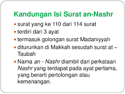 Surat ini dinamakan surat an nasr yang berarti pertolongan karena di dalamnya dibicarakan pertolongan allah. Surat An Nashr Ki 3 Kd 3 3