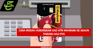 Masukkan nombor akaun tabung haji dan nombor ic pemegang akaun. Cara Mudah Hubungkan Kad Atm Maybank Ke Akaun Tabung Haji Th Lepas Ni Pasti Mudah Urusan Anda Edu Bestari