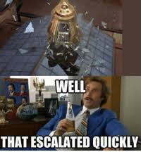 Please use karma decay to see if your gif has already been submitted. 25 Best Well That Escalated Quickly Gif Memes Hell Of A Memes Quickly Memes Its Memes
