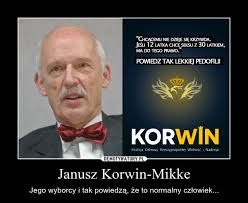 Ilość memów z panem januszem jest tak duża. Janusz Korwin Mikke Demotywatory Pl