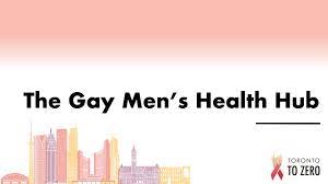 Gay Men's Health Hub - Toronto to Zero
