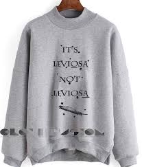 We could have been all killed — or worse, expelled. (ps9) you're saying it wrong, harry heard hermione snap. Harry Potter Quotes T Shirts And Sweater It S Leviosa Not Leviosa