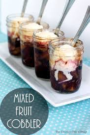 Mixed Fruit Cobbler In A Jar Recipe Fruit Cobbler Dessert Recipes Easy Mason Jar Meals
