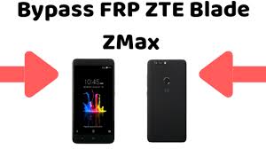¿cómo restaurar los valores predeterminados en zte z970 zmax? Bypass Frp Zte Blade Zmax Z970 Quick Easy 2018