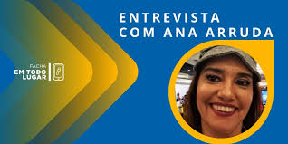 Ana Cristina Arruda é a entrevistada da semana no podcast Em Todo Lugar