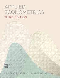 Applied Econometrics Dimitrios Asteriou S G Hall Macmillan International Higher Education