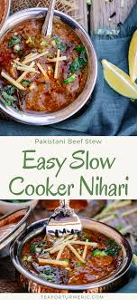 Easy Slow Cooker Nihari Pakistani Beef Stew Recipe Nihari Recipe Pakistani Dishes Easy Slow Cooker