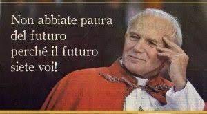 Giovanni paolo ii è stato il 264º vescovo di roma e papa della chiesa cattolica ed il 263° successore dell'apostolo pietro. Frasi Papa Giovanni Paolo Ii Citazioni Spirituali Citazioni Sagge Citazioni Religiose
