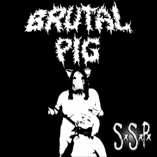 Brutal Pig - Sexo, Sangre y Pornogore: lyrics and songs | Deezer