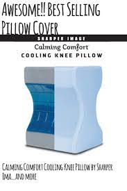 Calming Comfort Cooling Knee Pillow By Sharper Image Charcoal Infused Memory Foam With Cooling Knee Pillow Pillow Covers Pillows
