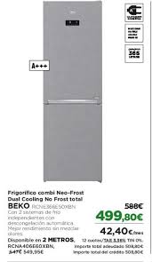 No frost vs neo frost tehnologija frižidera i zamrzivača. Oferta Frigorifico Combi Neo Frost Dual Cooling No Frost Total Beko En El Corte Ingles