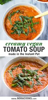 Vegan Tomato Soup Made In Just 5 Minutes In The Instant Pot Dairyfree Vegan Instantpot Vegan Tomato Soup Vegan Instant Pot Recipes Vegan Soup Recipes