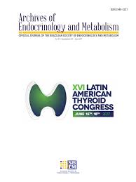 OFFICIAL JOURNAL OF THE BRAZILIAN SOCIETY OF ENDOCRINOLOGY AND METABOLISM