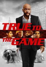 True To The Game Official Trailer Youtube