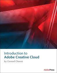 Introduction To Adobe Creative Cloud Creative Cloud Adobe Creative Cloud Adobe Creative