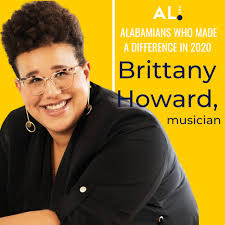 Brittany Howard lived out loud in 2020 and we loved it