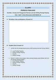 Luas = p x l = 81 x 52 = 4.212 cm² keliling = 2 (p + l) = 2 (81+52) = 2 x 133 = 266 cm. Soal Keliling Persegi Panjang Kita