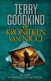 Maitresse Van De Dood Is Het Eerste Deel Van Terry Goodkinds Gloednieuwe Trilogie De Kronieken Van Nicci Het Is Gebaseerd Op Een Van De Me Dood Boeken De Dood
