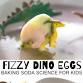 Pop-Up Science: Fizzy Dino Eggs event image