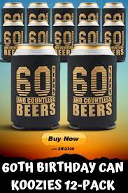 60th Birthday Can Koozies 12 Pack Great Party Favors Decorations 60th Birthday Party Supplies 60th Birthday Gifts For Men 60th Birthday Theme