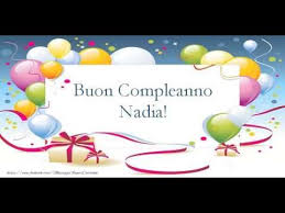 Risultati Immagini Per Compleanno Nadia Auguri Di Buon Compleanno Buon Compleanno Compleanno