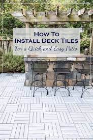 How To Install Deck Tiles For A Quick And Easy Patio Gardening From House To Home Easy Patio Deck Tiles Patio