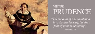 Prudent means that you are showing care and. 04 Prudence Diocese Of La Crosse