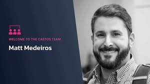 Welcoming Matt Medeiros To The Castos Team